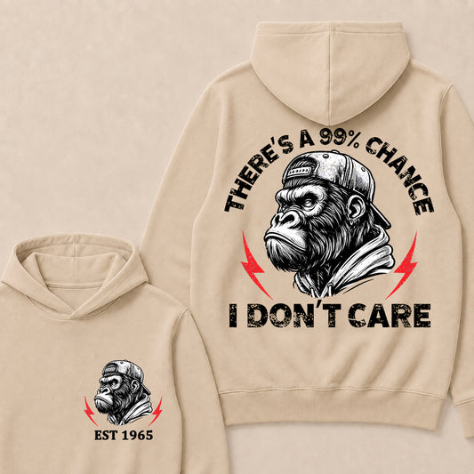 There's A 99% Chance I Don't Care Custom Est.Year Hoodie
