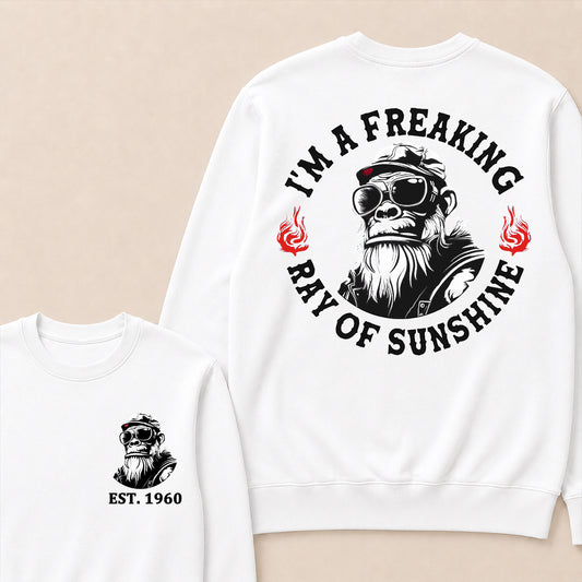 I'm A Freaking Ray Of Sunshine Custom Est.Year Crewneck