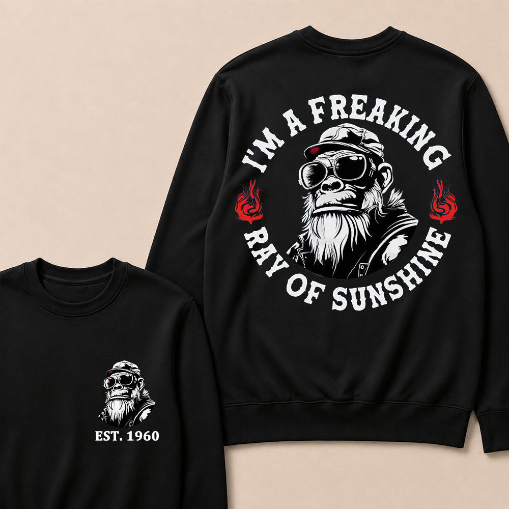 I'm A Freaking Ray Of Sunshine Custom Est.Year Crewneck