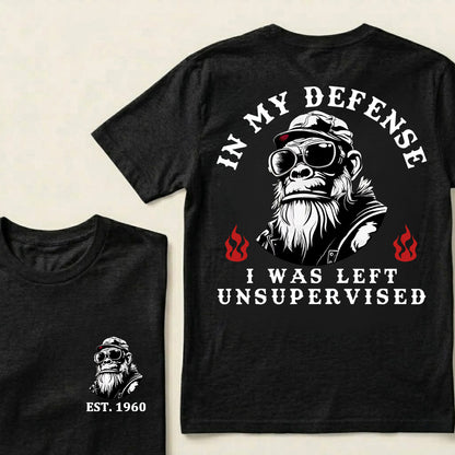 In My Defense I Was Left Unsupervised Custom Est.Year T-Shirt