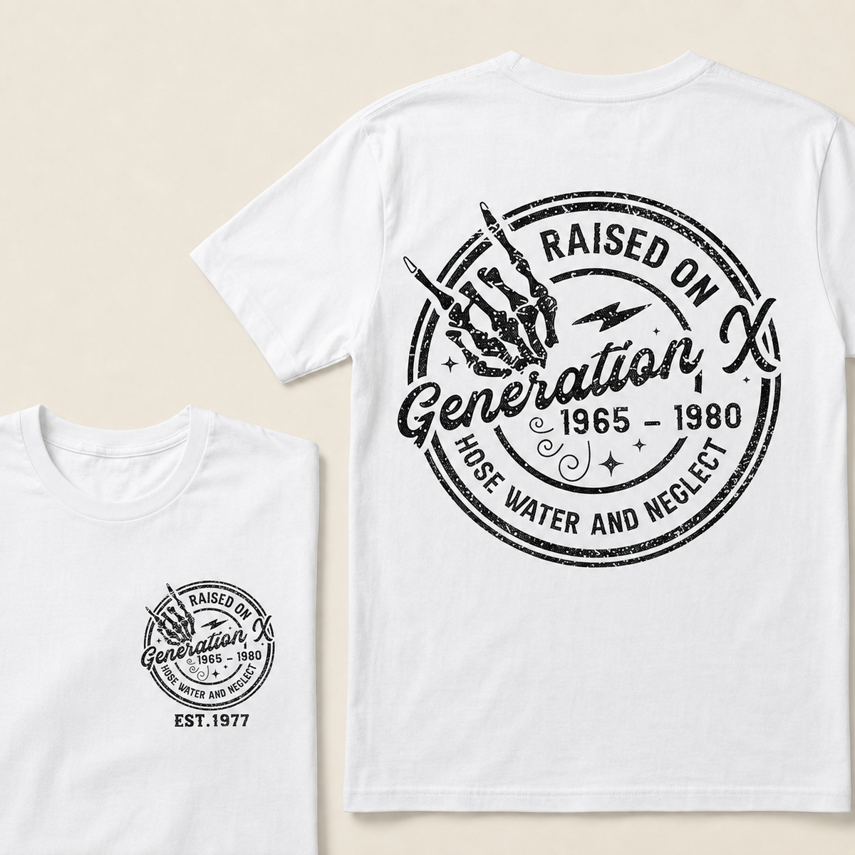 custom birth year -Raised On Hose Water And Neglect Generation X T-Shirts