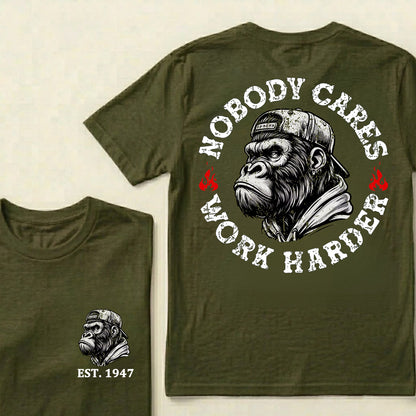 Nobody Cares Work Harder Custom Est.Year T-Shirt