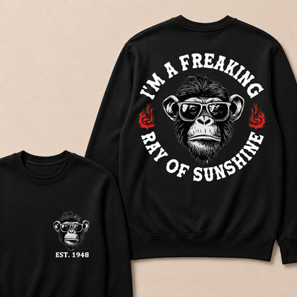 I'm A Freaking Ray Of Sunshine Custom Est.Year Crewneck