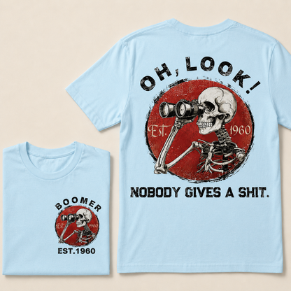 custom birth year -Oh Look Nobody Gives A Shit Print T-Shirt
