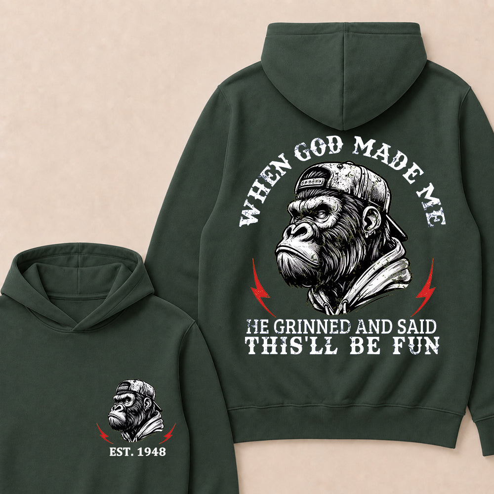 When God Made Me He Grinned And Said This'll Be Fun Custom Est.Year Hoodie