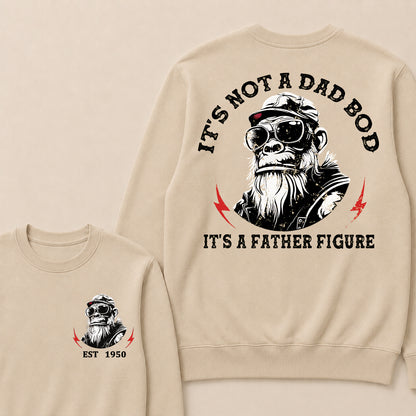 It's Not A Dad Bod It's A Father Figure Custom Est.Year Crewneck