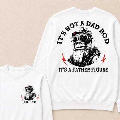 It's Not A Dad Bod It's A Father Figure Custom Est.Year Crewneck