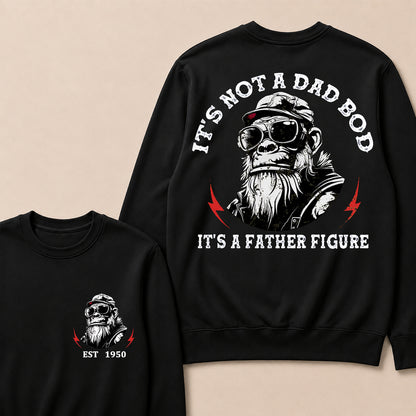 It's Not A Dad Bod It's A Father Figure Custom Est.Year Crewneck