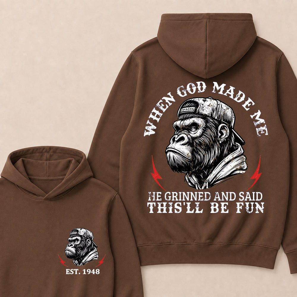 When God Made Me He Grinned And Said This'll Be Fun Custom Est.Year Hoodie