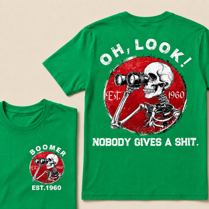 custom birth year -Oh Look Nobody Gives A Shit Print T-Shirt