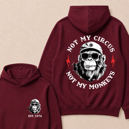 Not My Circus Not My Monkeys Custom Est.Year Hoodie