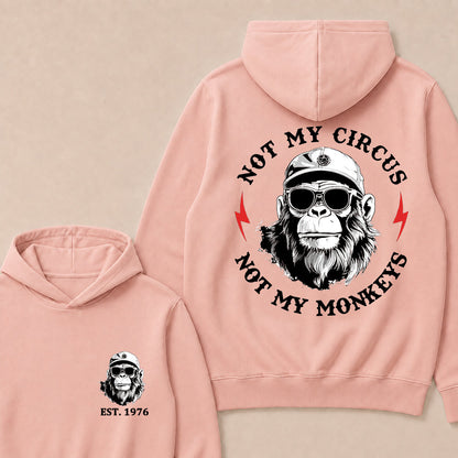 Not My Circus Not My Monkeys Custom Est.Year Hoodie
