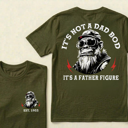It's Not A Dad Bod It's A Father Figure Custom Est.Year T-Shirt