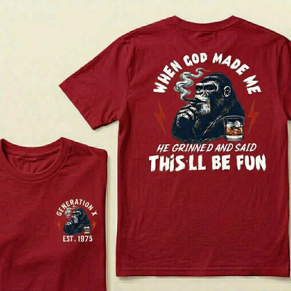 When God Made Me, He Grinned And Said "This'll Be Fun" Graphic T-shirt