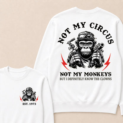 Not My Circus Not My Monkeys Custom Est.Year Crewneck