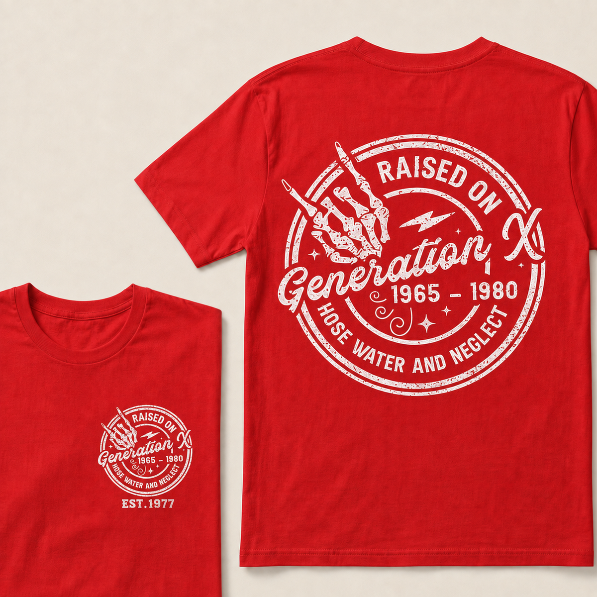 custom birth year -Raised On Hose Water And Neglect Generation X T-Shirts