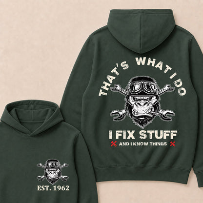 That's What I Do I Fix Stuff And I Know Things Custom Est.Year Hoodie