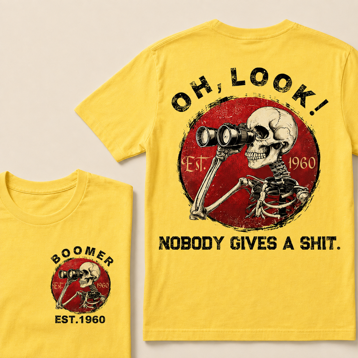 custom birth year -Oh Look Nobody Gives A Shit Print T-Shirt