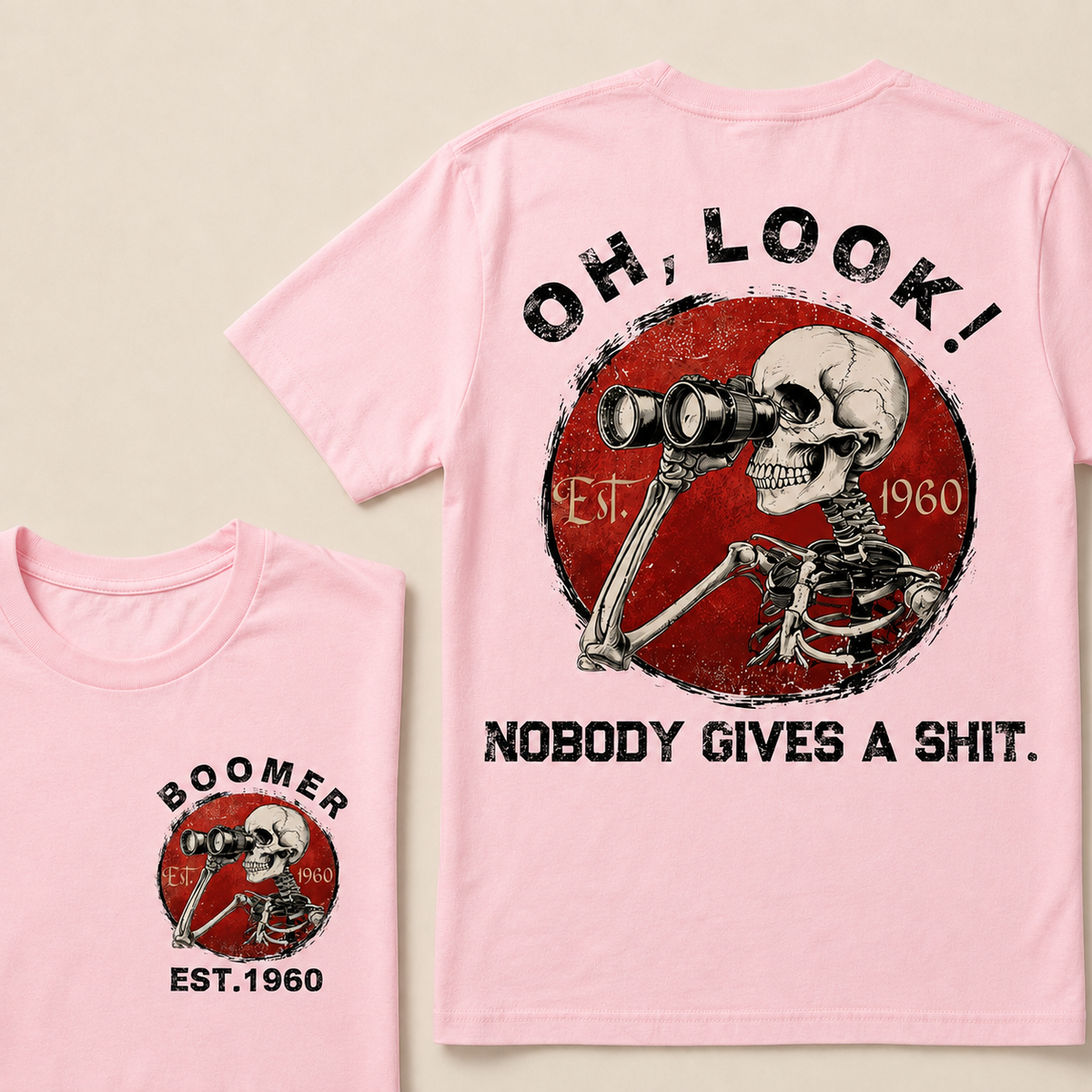 custom birth year -Oh Look Nobody Gives A Shit Print T-Shirt